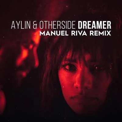 AylinSyntouch Dreamer (Manuel Riva Remix)