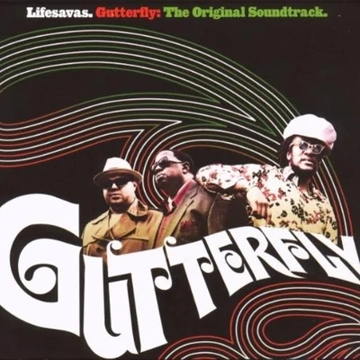 Gutterfly: The Original Soundtrack 专辑 Lifesavas/Smif N Wessun/Ish/Don Blackman/Camp Lp