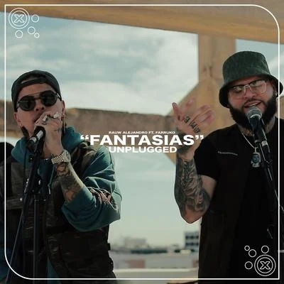 Fantasias (Unplugged) 专辑 Frank Miami/Gomba Jahbari/Farruko