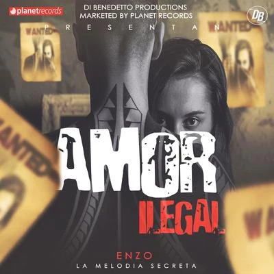 Amor Ilegal 专辑 Dj Descontrol/Enzo La Melodia Secreta