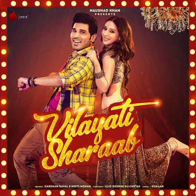 Darshan Raval Vilayati Sharaab