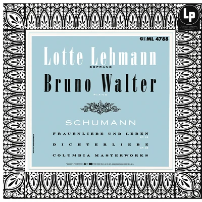 Schumann: Frauenliebe und Leben, Op. 42 Dichterliebe, Op. 48 专辑 Lotte Lehmann