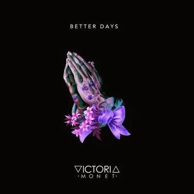 Better Days 專輯 Victoria Monet