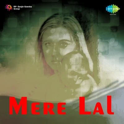 Mohammed Rafi/Lata Mangeshkar/Mohantara Talpade/Usha Mangeshkar/Mukesh Mere Lal