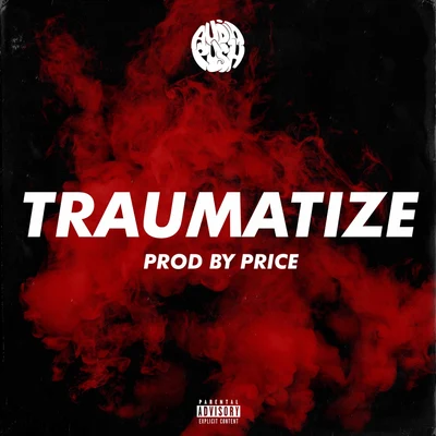 Traumatize 專輯 Stacy Barthe/Audio Push/MyGuyMars