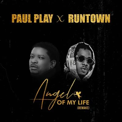 Angel Of My Life 專輯 Runtown