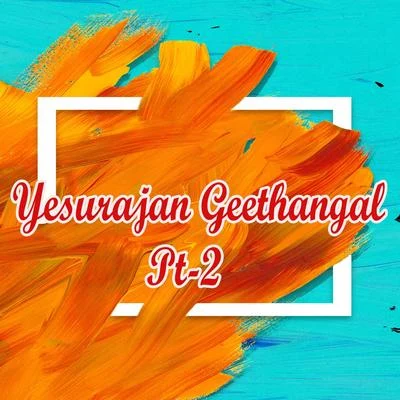 Yesurajan Geethangal, Pt. 2 专辑 Lakshmi/Tim van Werd/Metrush