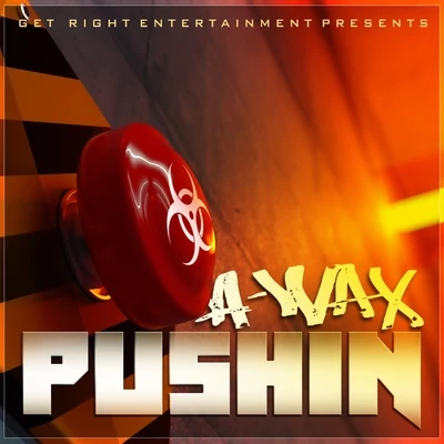 Pushin&#x27; - Single 专辑 A-Wax