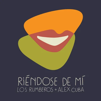 Riéndose de Mí 專輯 Alex Cuba/MLNGA CLUB/Lila Downs