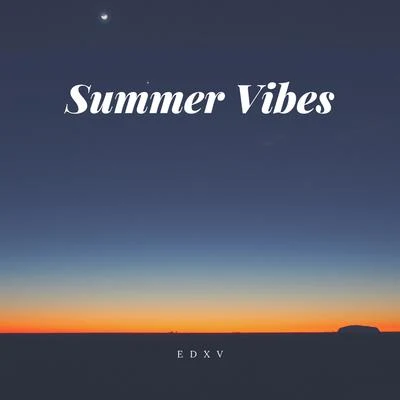 Summer Vibes 專輯 Edxv