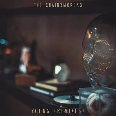 The Chainsmokers Young (Remixes)