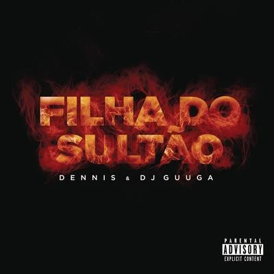 Filha do Sultão 專輯 Dennis DJ