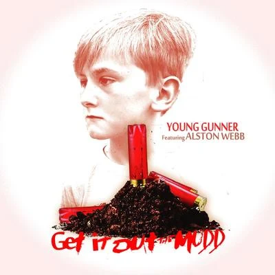 Out the Mudd 專輯 Young Gunner