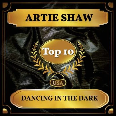 Artie ShawMack Gordon Dancing in the Dark (Billboard Hot 100 - No 9)