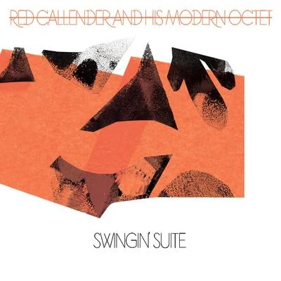 Red Callender and His Modern Octet: Swingin Suite 專輯 Red Callender