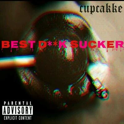 Best **** Sucker 專輯 cupcakKe