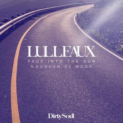 Fade Into The Sun 專輯 Lulleaux