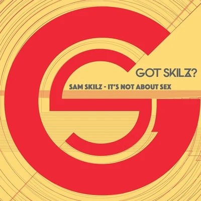 It&#x27;s Not About *** 专辑 Sam Skilz