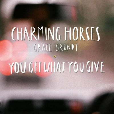 You Get What You Give (Radio Edit) 專輯 Charming Horses/LIZOT