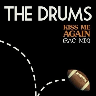 Kiss Me Again (RAC Mix) 專輯 RAC