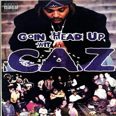 Goin Head Up 专辑 Treach/Big Caz/Spice1/Shade Shiest