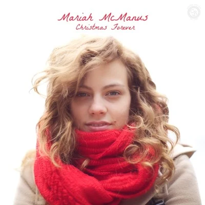 Christmas Forever EP 專輯 Mariah Mcmanus