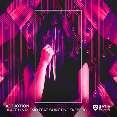 Addiction (feat. Christine Ekeberg) 專輯 Blaze U