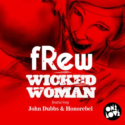 Wicked Woman (Radio Edit) 专辑 Ngaiire/fRew