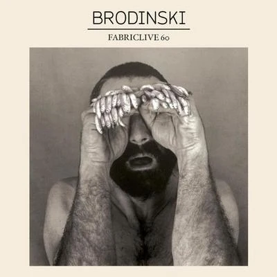 FABRICLIVE 60 專輯 Brodinski/French Fries/The Untouchables/steve starks/Attaque