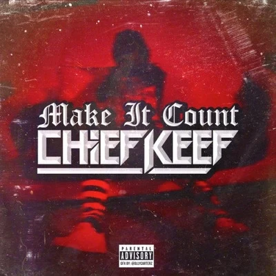 Make It Count 專輯 Chief Keef