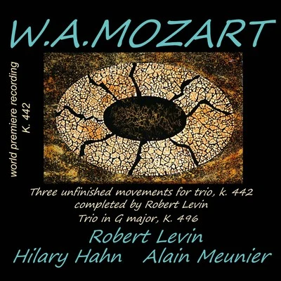 Hilary HahnGiuliano Carmignola Mozart: Trio K. 496 & Trio K. 442 (Completed by Robert Levin)