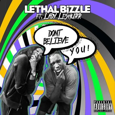 Dont Believe You 專輯 Lethal Bizzle