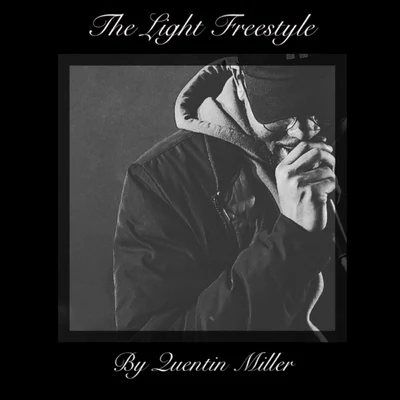 The Light Freestyle 專輯 Quentin Miller