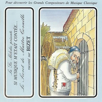 Si musique metait contée... - Le secret de maitre Cornille raconté sur Bizet 專輯 Théatre Populaire de la Petite France/Philharmonia Slavonica