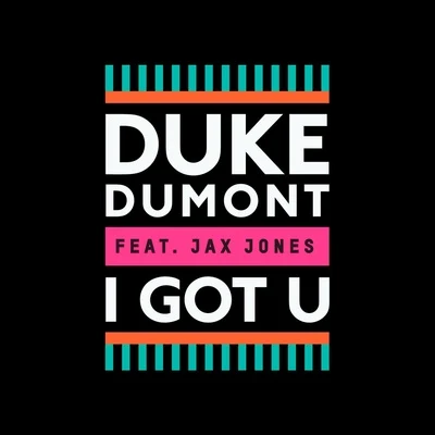 I Got U 專輯 Duke Dumont