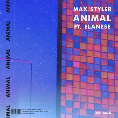 Animal (feat. Elanese) (Extended Mix) 专辑 Max Styler