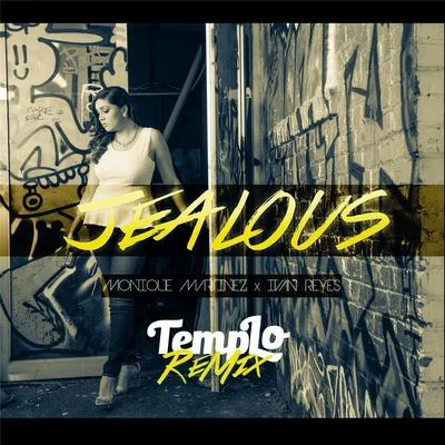 Jealous (Templo Remix) 专辑 Ivan Reyes