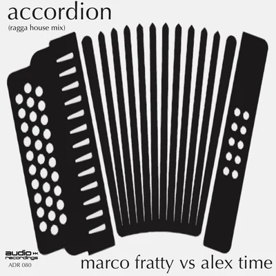 Accordion (Ragga House Mix) 专辑 Alex Time