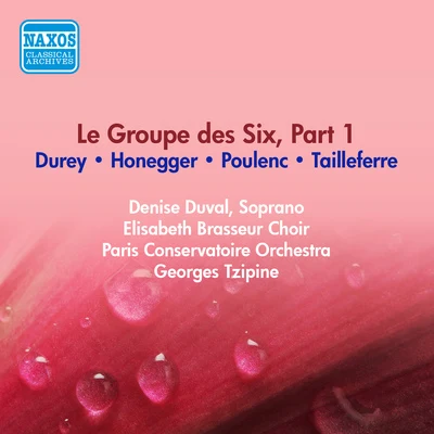 GROUP DES SIX (LE), Part 1 - TAILLEFERRE, G.HONEGGER, A.POULENC, P.DUREY, L. (Paris Conservatoire, Tzipine) (1954) 专辑 Jean Francaix/Georges Tzipine