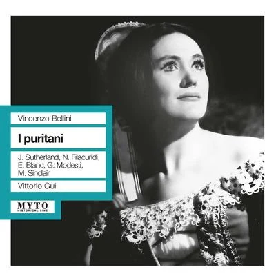 BELLINI, V.: Puritani (I) [Opera] (Sutherland, Filacuridi, Blanc, Modesti, Sinclair, Glyndebourne Festival Chorus, Royal Philharmonic, Gui) (1960) 專輯 Vittorio Gui