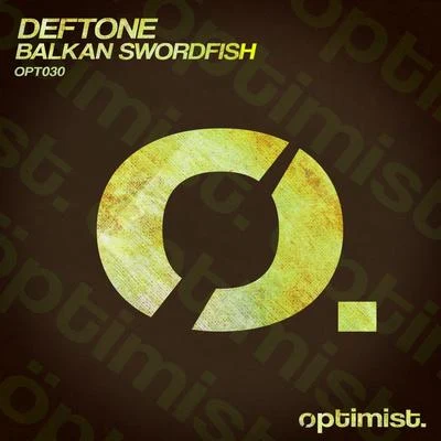 Balkan Swordfish 專輯 Deftone/Stanny Abram