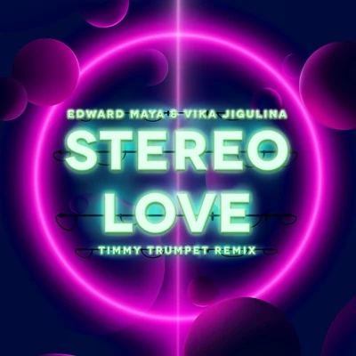 Edward Maya Stereo Love (Timmy Trumpet Remix)