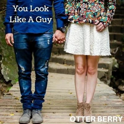 You Look Like A Guy 專輯 Oleska/Otter Berry