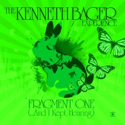 Fragment 1 - ...And I Kept Hearing (EP #2) 专辑 The Kenneth Bager Experience