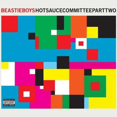 Beastie Boys Hot Sauce Committee Part Two