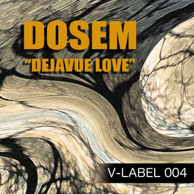 Dosem Dejavue Love