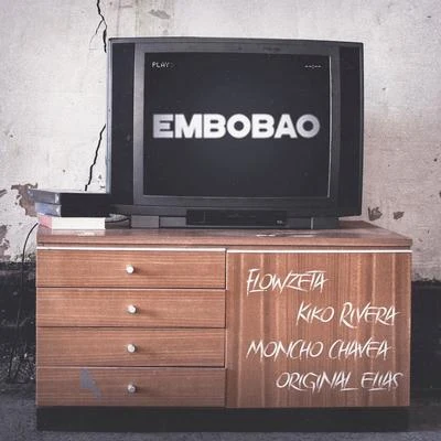 Embobao 專輯 Alex Lumbier/Chemv JM/ORIGINAL ELIAS/D´Miguel