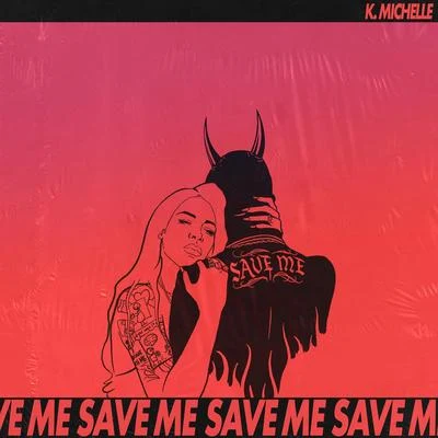 Save Me 專輯 K. Michelle