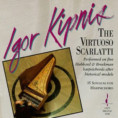 The Virtuoso Scarlatti 专辑 Igor Kipnis