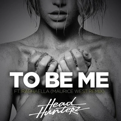 To Be Me (Maurice West Remix) 專輯 Maurice West/Eddie Thoneick/Armin van Buuren/Erick Morillo/E-Funk